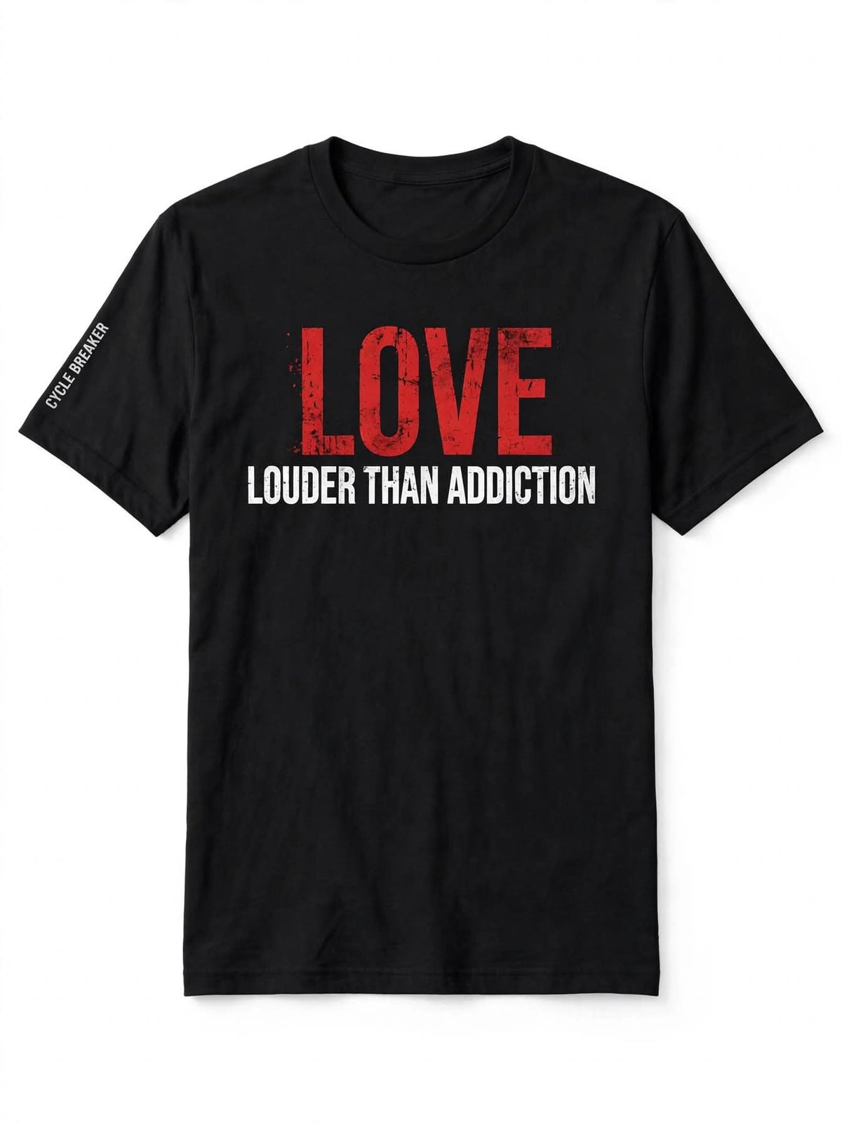 Short Sleeve - LOVE LOUDER THAN ADDICTION
